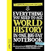 Everything You Need to Ace World History in One Big Fat Notebook, 2nd Edition: The Complete Middle School Study Guide (Big Fa