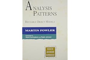 Analysis Patterns: Reusable Object Models