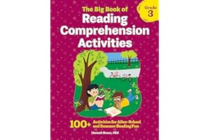 The Big Book of Reading Comprehension Activities, Grade 3: 100+ Activities for After-School and Summer Reading Fun