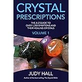 Crystal Prescriptions (Crystal Prescriptions, 1) (Volume 1)
