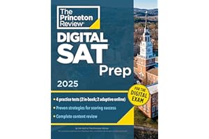 Princeton Review Digital SAT Prep, 2025: 4 Full-Length Practice Tests (2 in Book + 2 Adaptive Tests Online) + Review + Online