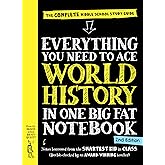 Everything You Need to Ace World History in One Big Fat Notebook, 2nd Edition: The Complete Middle School Study Guide (Big Fa