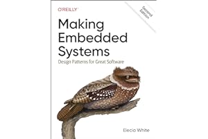 Making Embedded Systems: Design Patterns for Great Software