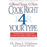 Cook Right 4 Your Type: The Practical Kitchen Companion to Eat Right 4 Your Type