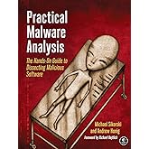 Practical Malware Analysis: The Hands-On Guide to Dissecting Malicious Software