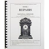 Book 1 Repairs: Clockmakers Newsletter Workshop Series