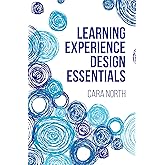 Learning Experience Design Essentials