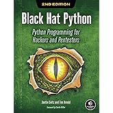 Black Hat Python, 2nd Edition: Python Programming for Hackers and Pentesters