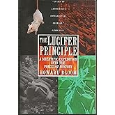 The Lucifer Principle: A Scientific Expedition into the Forces of History