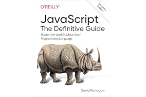 JavaScript: The Definitive Guide: Master the World's Most-Used Programming Language