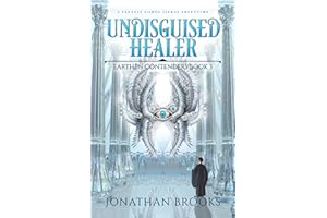 Undisguised Healer: A Fantasy LitRPG Isekai Adventure (Earthen Contenders Book 3)