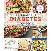 The Complete Diabetes Cookbook: The Healthy Way to Eat the Foods You Love (The Complete ATK Cookbook Series)