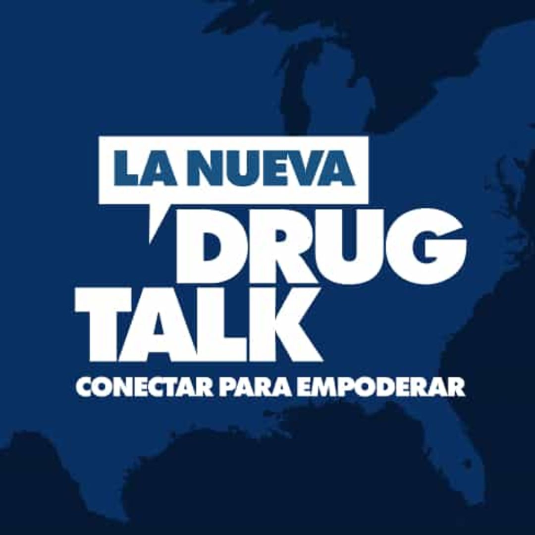 La Nueva Drug Talk