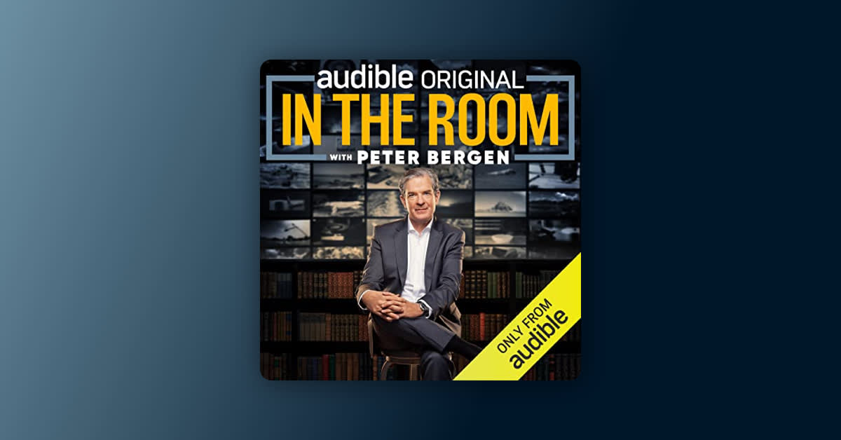 "In the Room with Peter Bergen" transcript: Episode 62