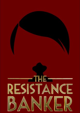 The Resistance Banker