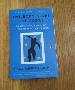 The Body Keeps the Score