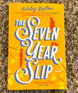 The Seven Year Slip