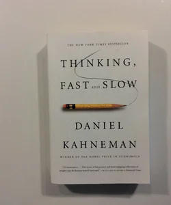 Thinking, Fast and Slow