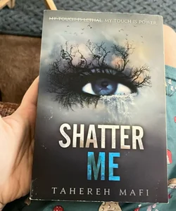 Shatter Me