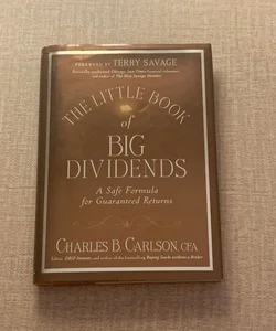 The Little Book of Big Dividends