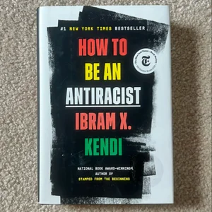 How to Be an Antiracist