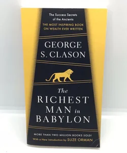 The Richest Man in Babylon: the Complete Original Edition Plus Bonus Material