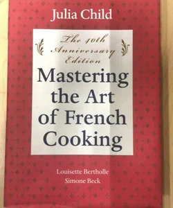 Mastering the Art of French Cooking