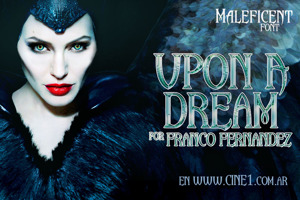 Upon A Dream (Maleficent)