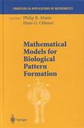 Mathematical Models for Biological Pattern Formulation Frontiers in Biological Mathematics cover