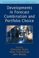 Developments in Forecast Combination and Portfolio Choice cover