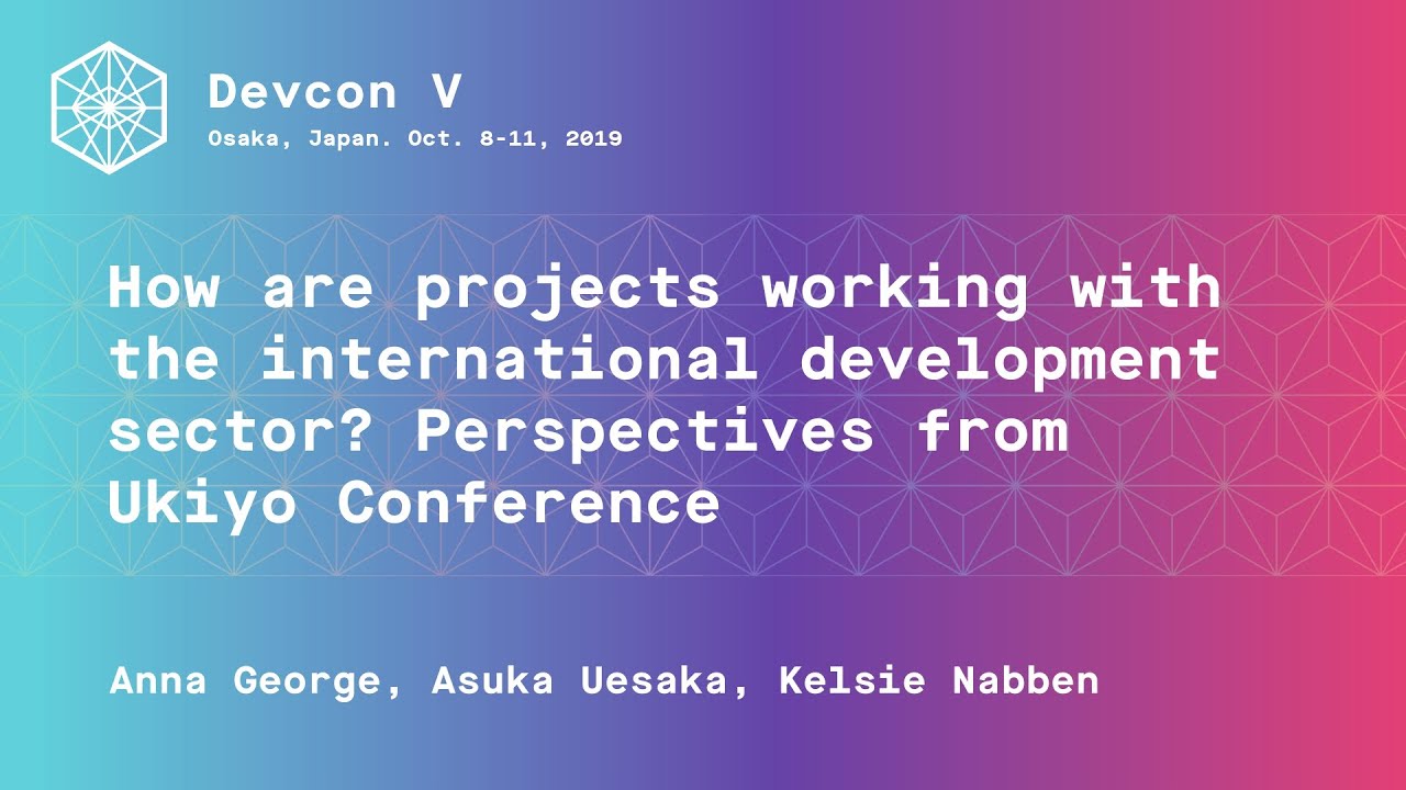 How are projects working with the international development sector? Perspectives from Ukiyo Conference preview