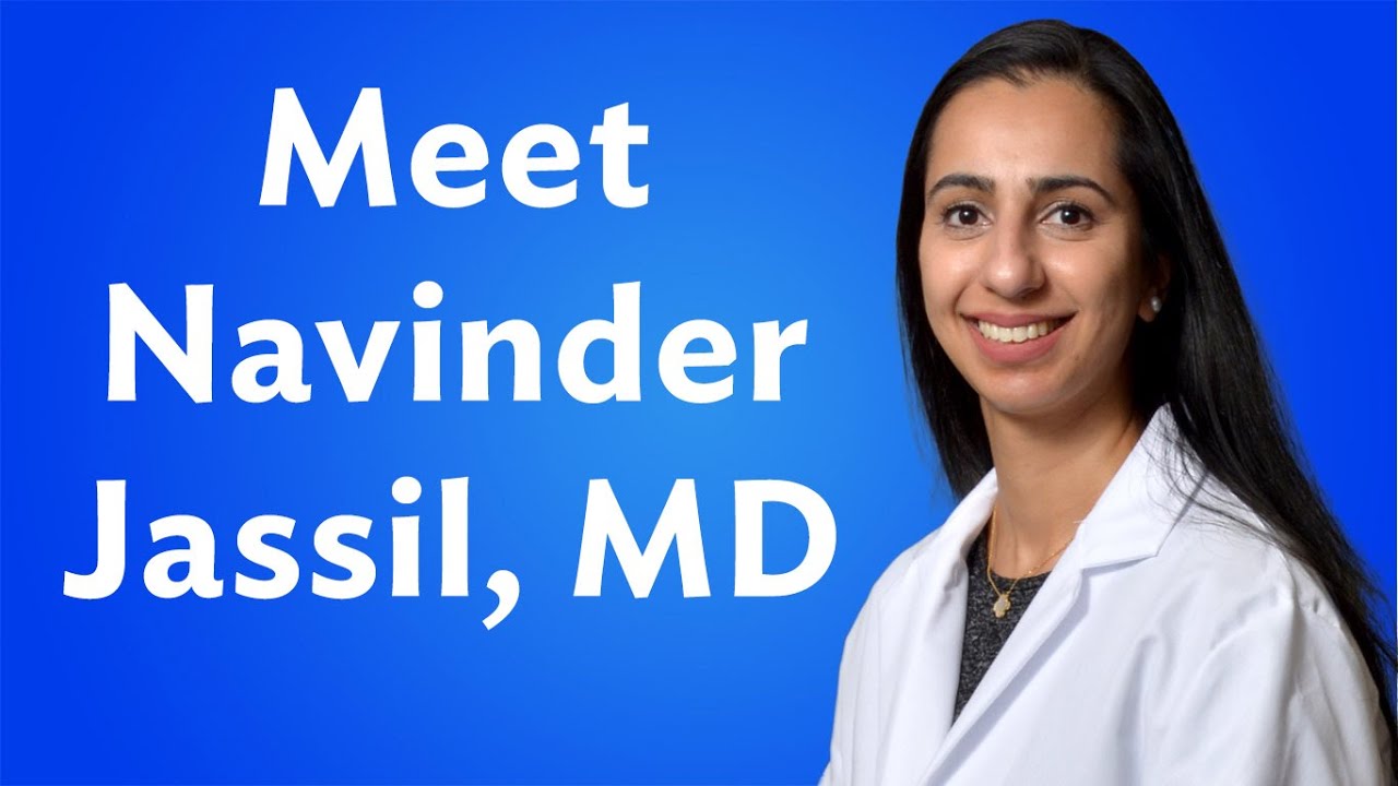 Meet Navinder Jassil, MD