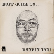 RUFF GUIDE TO...RANKIN TAXI