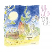 A cause d'elles (Edition Deluxe)