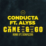 Come & Go (feat. Alyss & Scrufizzer) [Remix]