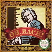 OH, BACH ! 330th Anniversary