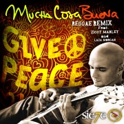 Mucha Cosa Buena (Reggae Remix) (feat. Ziggy Marley and Laza Morgan)