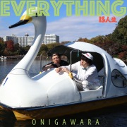 EVERYTHING is 人生