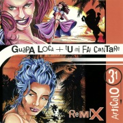 Guapa loca / Tu mi fai cantare (Remixes)