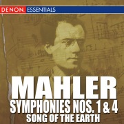 Mahler: Symphonies Nos. 1 & 4 - "Song of the Earth"