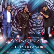 O X Da Questão / Trilha Do Amor (Ao Vivo)