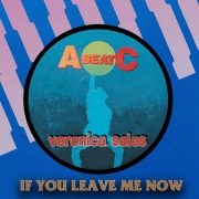 IF YOU LEAVE ME NOW (Original ABEATC 12" master)