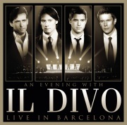 An Evening With Il Divo: Live in Barcelona