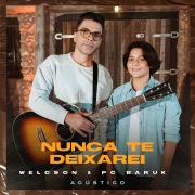 Nunca Te Deixarei (Acústico)