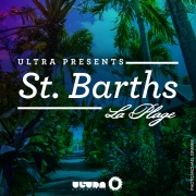 Ultra Presents: St. Barths - La Plage