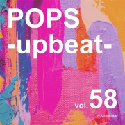 POPS -upbeat-, Vol. 58 -Instrumental BGM- by Audiostock