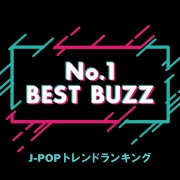 No.1 BEST BUZZ -J-POPトレンドランキング- (DJ MIX)