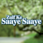 Zulf Ke Saaye Saaye (Original Motion Picture Soundtrack)