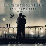 Churi Nahin Yeh Mera Dil Hai (From "Gambler" / Instrumental Music Hits)