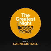 The Greatest Night Bossa Nova (Ao Vivo)